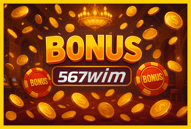 Imagem promovendo bônus 567WIM com recompensas imperdíveis.